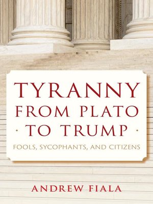 cover image of Tyranny From Plato to Trump